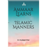 Ammaar Learns Islamic Manners
