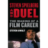Steven Spielberg and Duel: The Making of a Film Career