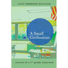 A Small Civilization: Journal of a 7th grade classroom