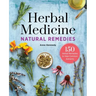 Herbal Medicine Natural Remedies: 150 Herbal Remedies to Heal Common Ailments