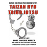 Taizan Ryu Taiho Jutsu: Military and civilian police tactics