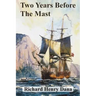 Two Years Before The Mast