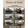 Guns of Gore: U.S. Field Artillery Howitzers of the 20th Century
