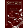 Call of the World: The Incarnational Journey of the Soul
