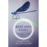 Reiki and Faith: Supporting Reiki Through Holy Experiences and Scripture
