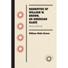 Narrative of William W. Brown, an American Slave: Written by Himself