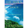 Lie Down With Dogs: A Laurel Highlands Mystery
