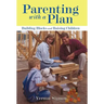 Parenting with a Plan: Building Blocks and Raising Children