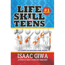 Life Skills For Teens: 10 Steps To Success For Teens