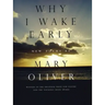 Why I Wake Early: New Poems