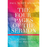 The Four Pages of the Sermon, Revised and Updated: A Guide to Biblical Preaching