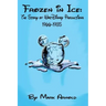 Frozen in Ice: The Story of Walt Disney Productions, 1966-1985