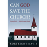 Can God Save the Church?