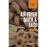 Air Fryer Quick and Easy 2 Cookbooks in 1: A non-cook's big book of easy recipes