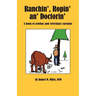Ranchin', Ropin' an' Doctorin'