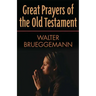 Great Prayers of the Old Testament