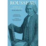 Rousseau, Judge of Jean-Jacques: Dialogues