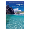 An Underwater Guide to Anguilla British West Indies
