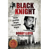 Black Knight: from pushin dope to pushin hope