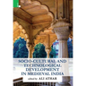 Socio-Cultural and Technological Development in Medieval India