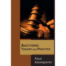 Auctions: Theory and Practice