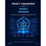 Project Management for Project Managers: According to the international standard ISO 21502