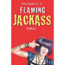 Flaming Jackass: Detox