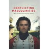 Conflicting Masculinities Men in Television Period Drama