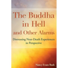The Buddha in Hell and Other Alarms: Distressing Near-Death Experiences in Perspective