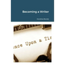 Becoming a Writer