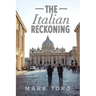 The Italian Reckoning