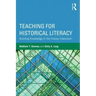 Teaching for Historical Literacy: Building Knowledge in the History Classroom