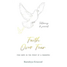 Faith Over Fear: Find Hope in the Midst of a Pandemic: Testimony and Journal in-one: Special alternative cover edition