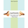 Legal Remedies: How to prepare yourself for legal issues with or without a lawyer