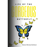 Life of The Gorgeous Butterfly