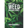 How To Sell Weed And Make Money