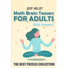 Math Brain Teasers For Adults With Answers: Water Fun Puzzles - The Best Puzzles Collection