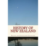 History of New Zealand: the Land of the Long White Cloud
