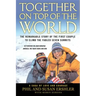 Together on Top of the World: The Remarkable Story of the First Couple to Climb the Fabled Seven Summits