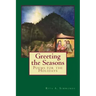 Greeting the Seasons: Poems for the Holidays