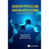 Quantum Physics and Modern Applications: Problems and Solutions