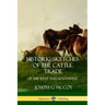 Historic Sketches of the Cattle Trade: of the West and Southwest