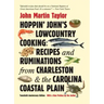 Hoppin' John's Lowcountry Cooking: Recipes and Ruminations from Charleston and the Carolina Coastal Plain