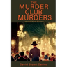 The Murder Club Murders: A Rupert Wilde Mystery