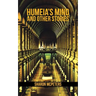 Humeia's Mind and Other Stories