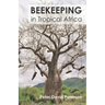 Beekeeping in Tropical Africa