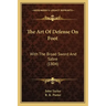 The Art Of Defense On Foot: With The Broad Sword And Sabre (1804)