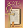 Scota, Egyptian Queen of the Scots: An analysis of Scotichronicon, the chronicle of the Scots