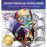Mikey's Marvelous Mummy Wraps