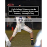 High School Quarterbacks Off-Season Training Program - January through May